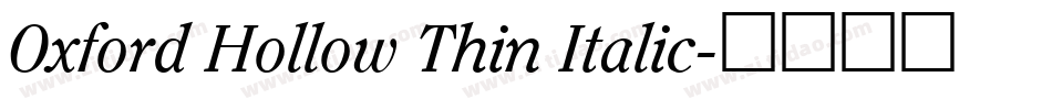 Oxford Hollow Thin Italic字体转换